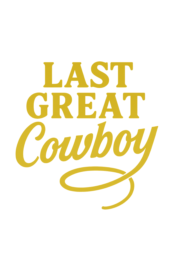 Last Great Cowboy
